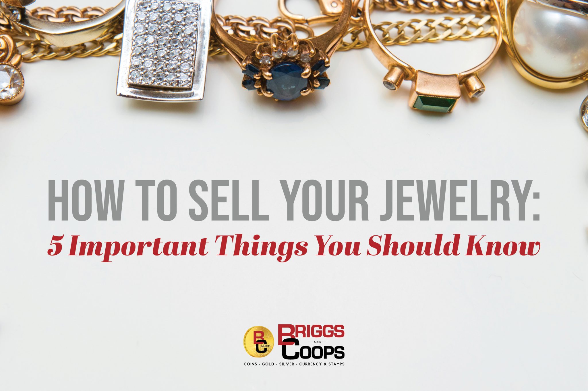 How to Sell Your Jewelry: 5 Important Things You Should Know - Briggs ...